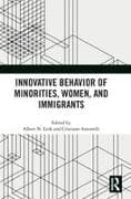 Innovative Behavior of Minorities, Women, and Immigrants