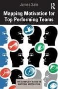 Mapping Motivation for Top Performing Teams