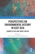 Perspectives on Environmental History in East Asia