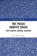 The Police Identity Crisis