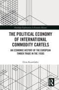 The Political Economy of International Commodity Cartels