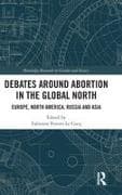 Debates Around Abortion in the Global North