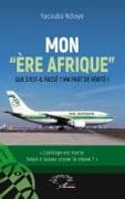 Mon "ère Afrique"
