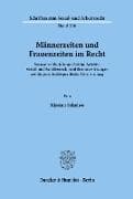 Männerzeiten und Frauenzeiten im Recht