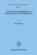 Zur Widerspruchsabhängigkeit von strafprozessualen Verwertungsverboten