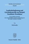 Landschaftsplanung und Gerichtskontrolle am Beispiel Nordrhein-Westfalens
