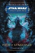 Star Wars: The High Republic: Path of Vengeance