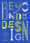 Beyond Design