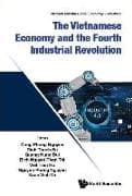Vietnamese Economy And The Fourth Industrial Revolution, The