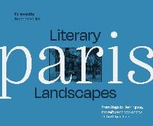 Literary Landscapes: Paris