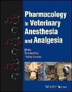 Pharmacology in Veterinary Anesthesia and Analgesia