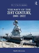 The Navy of the 21st Century, 2001-2022
