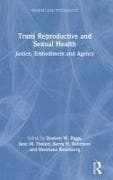 Trans Reproductive and Sexual Health