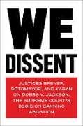 We Dissent