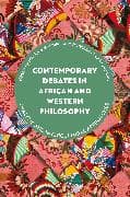 Contemporary Debates in African and Western Philosophy