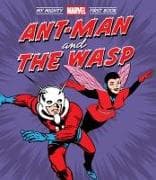 Ant-Man and the Wasp: My Mighty Marvel First Book