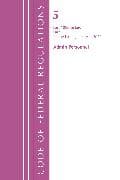 Code of Federal Regulations, Title 05 Administrative Personnel 1200-End,January 1, 2022