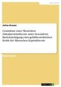 Grundrisse einer Monetären Zirkulativitätstheorie unter besonderer Berücksichtigung einer geldtheorethischen Kritik der Marxschen Kapitaltheorie