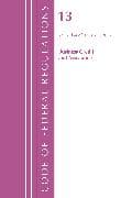Code of Federal Regulations, Title 13 Business Credit and Assistance, Revised as of January 1, 2022