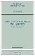 The Church in Sickness and in Health: Volume 58