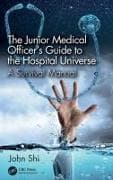 The Junior Medical Officer's Guide to the Hospital Universe