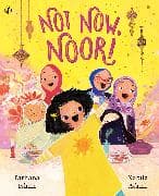 Not Now, Noor!