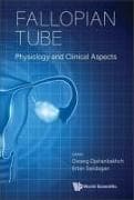 Fallopian Tube: Physiology And Clinical Aspects