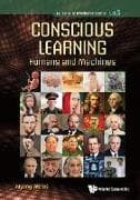 Conscious Learning: Humans And Machines