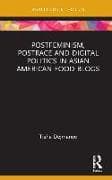 Postfeminism, Postrace and Digital Politics in Asian American Food Blogs