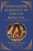 Compassion as Remedy in Tibetan Medicine