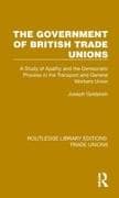 The Government of British Trade Unions
