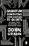 Quantum Computing from Colossus to Qubits