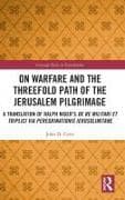 On Warfare and the Threefold Path of the Jerusalem Pilgrimage
