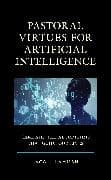 Pastoral Virtues for Artificial Intelligence