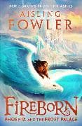 Fireborn: Phoenix and the Frost Palace