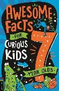 Awesome Facts for Curious Kids: 7 Year Olds