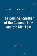 The Coming Together of the Common Law and the Civil Law