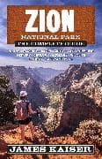 Zion National Park: The Complete Guide
