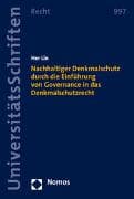 Nachhaltiger Denkmalschutz durch die Einführung von Governance in das Denkmalschutzrecht