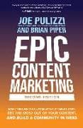 Epic Content Marketing, Second Edition: Break through the Clutter with a Different Story, Get the Most Out of Your Content, and Build a Community in Web3
