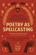 Poetry as Spellcasting