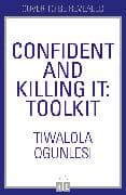 Confident and Killing It
