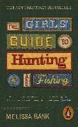 The Girls' Guide to Hunting and Fishing