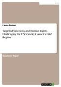 Targeted Sanctions and Human Rights. Challenging the UN Security Council's 1267 Regime