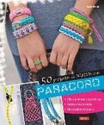 50 proyectos de nudos con Paracord