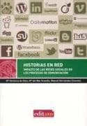 Historias en red : impacto de las redes sociales en los procesos de comunicación