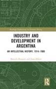 Industry and Development in Argentina