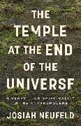 Temple at the End of the Universe