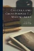 Caligula and Cross Purpose (Le Malentendu)