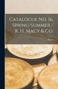 Catalogue No. 16, Spring/summer / R. H. Macy & Co